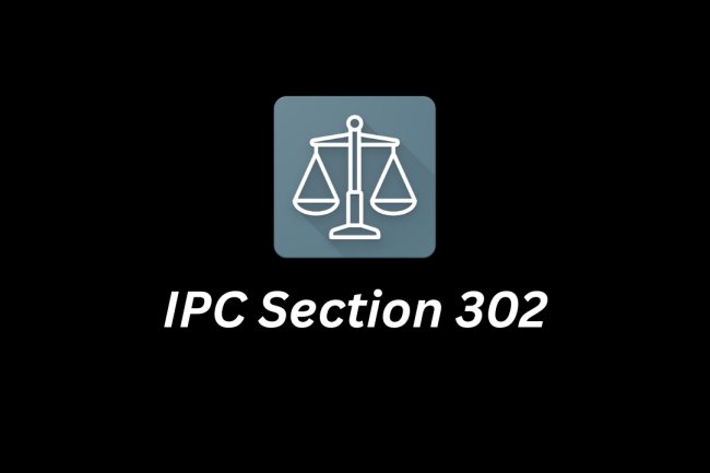 IPC Section 302 – Punishment for Murder