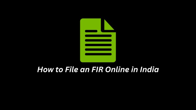 How to File an FIR Online in India
