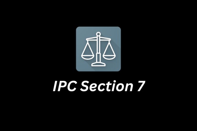 IPC Section 7 – Sense of Expression (Indian Penal Code)